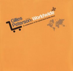 Gilles Peterson - Worldwide - A Celebration Of His Show