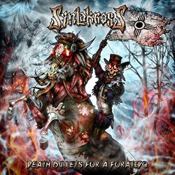 Synlakross - Death Bullets for a Forajido