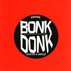 Scooter and Lavelle - Bonk Donk