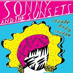 Sonny And The Sunsets - Moods