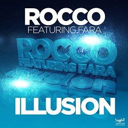 Rocco Feat Fara - Illusion