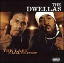 Dwellas - Last Shall Be First