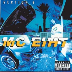 MC Eiht - Section 8 (Explicit) [Explicit]