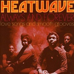 Heatwave - Always and Forever/Love Songs and Smooth Grooves