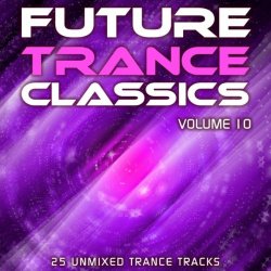 Various Artists - Future Trance Classics Vol. 10