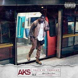 Aks - Train of Thought [Explicit]