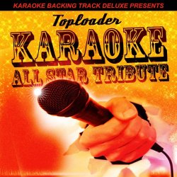 Toploader - Time of My Life (In the Style of Toploader) [Karaoke Version]