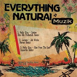 Natty King Luciano - Everything Natural Muzik