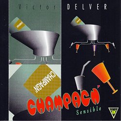 Victor Delver - Champagn' sensible