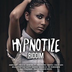 Various Artists - Hypnotize Riddim (Deluxe Version)