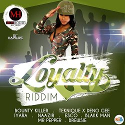 Various Artists - Loyalty Riddim [Explicit]