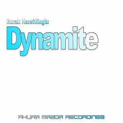 Burak Harsitlioglu - Dynamite