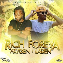 Axygen Laden - Rich Foreva