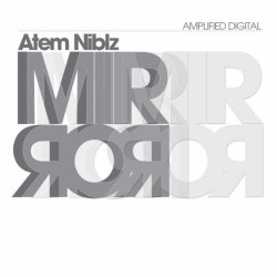 Atem Niblz - Mirror