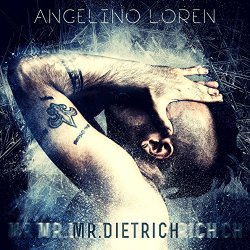 Angelino Loren - Mr. Dietrich