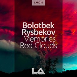 Bolotbek Rysbekov - Memories / Red Clouds