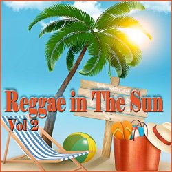 Various Artists - Reggae in The Sun, Vol. 2