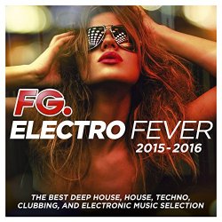 Various Artists - Electro Fever 2015 - 2016