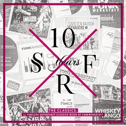 Funkwerkstatt - 10 Years Superfancy Recordings - The Classics
