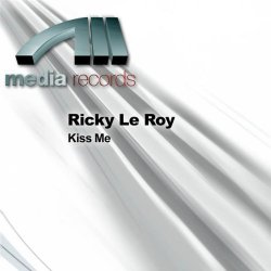 Ricky Le Roy - Kiss Me (All Over)