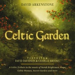 David Arkenstone - Celtic Garden [feat. David Davidson]