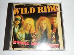 Wild Ride - Steal My Heart