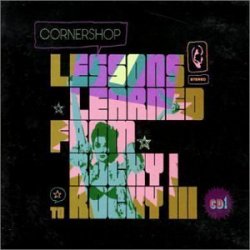 Lessons I Learned From Rocky I to Rocky III by Cornershop (2002-03-01)