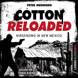 Cotton Reloaded - Cotton Reloaded, Folge 45: Nirgendwo in New Mexico, Kapitel 24