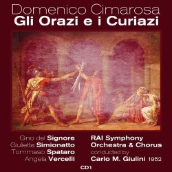 Domenico Cimarosa - Domenico Cimarosa: Gli Orazi e i Curiazi - Act I. "Quando Nel Campo, Armato d'Acciar"