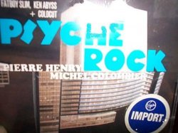 Pierre Henry And Michael Colombier - Psyche Rock *import