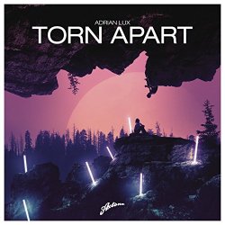 Adrian Lux - Torn Apart (Fehrplay Remix)