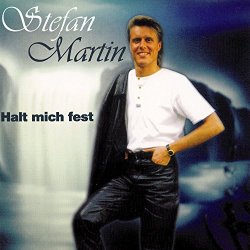 Stefan Martin - Halt mich fest