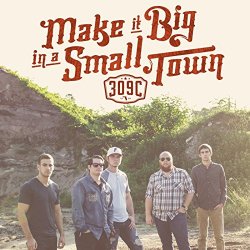   - Make it Big in a Small Town