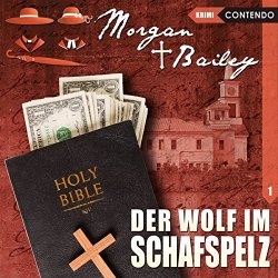 Rita Engelmann - Morgan & Bailey 01: der Wolf im Schafspelz
