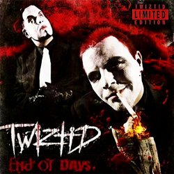 Twiztid - End of Days (feat. Prozak) [Explicit]