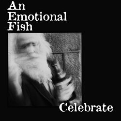 An Emotional Fish - Celebrate