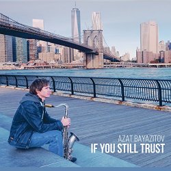   - If You Still Trust