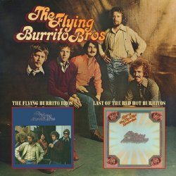 Flying Burrito Brothers - Flying Burrito Bros & Last of the Red Hot Burritos