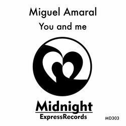 Miguel Amaral - You & Me