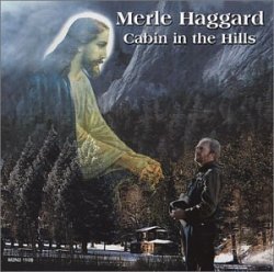 Merle Haggard - Cabin in the Hills