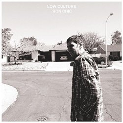 Low Culture - Split (Iron Chic, Low Culture) - EP [Explicit]