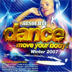 Absolute Dance Move Your Body: Winter 2007