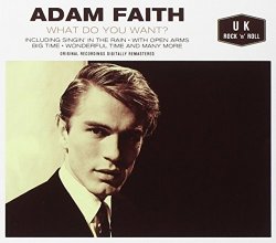 Adam Faith - What Do You Want? By Adam Faith (2011-01-04)