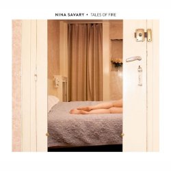 Nina Savary - Tales of fire