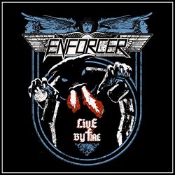 Enforcer - Live by Fire