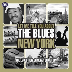 Various Artists - Let Me Tell You About the Blues: New York