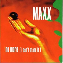 Maxx - No More ( I Can't Stand It) (Hot Mix)