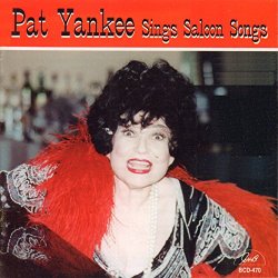 Pat Yankee - Pat Yankee Sings Saloon Songs