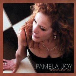 Pamela Joy - I Thought About You