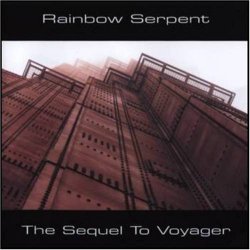 Rainbow Serpent - The Sequel to Voyager